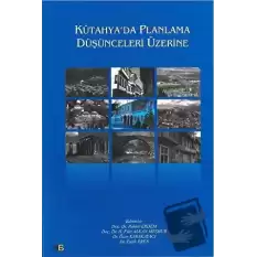 Kütahyada Planlama Düşünceleri Üzerine