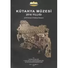 Kütahya Müzesi 2016 Yıllığı