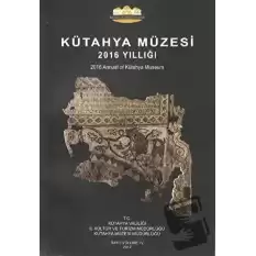 Kütahya Müzesi 2016 Yıllığı