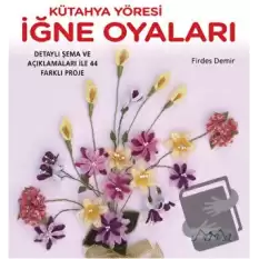 Kütahya Yöresi İğne Oyaları