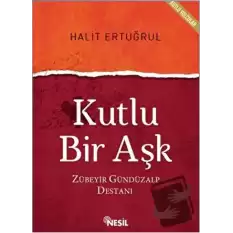 Kutlu Bir Aşk