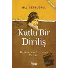 Kutlu Bir Diriliş