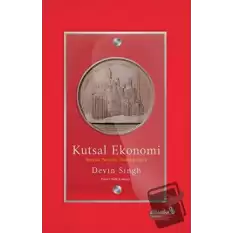 Kutsal Ekonomi: Batı’da Paranın Teolojik Gücü