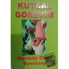 Kutsal Görevim