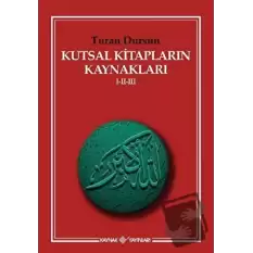 Kutsal Kitapların Kaynakları 1-2-3