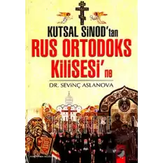 Kutsal Sinodtan Rus Ortadoks Kilisesine