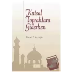 Kutsal Topraklara Giderken