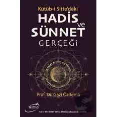 Kütüb-i Sittedeki Hadis ve Sünnet Gerçeği (Ciltli)