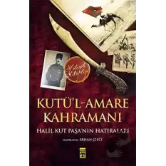 Kutü’l-Amare Kahramanı