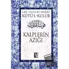 Kutü’l-Kulub Kalplerin Azığı (4 Cilt Takım) (Ciltli)