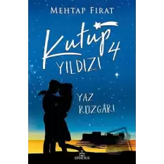 Kutup Yıldızı 4: Yaz Rüzgarı