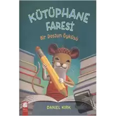 Kütüphane Faresi - Bir Dostun Öyküsü