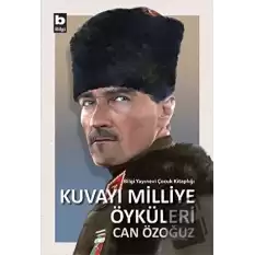 Kuvayı Milliye Öyküleri