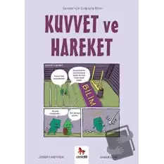 Kuvvet ve Hareket - Gençler İçin Çizgilerle Bilim