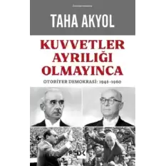 Kuvvetler Ayrılığı Olmayınca