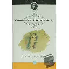 Kuyruklu Bir Yıldız Altında İzdivaç