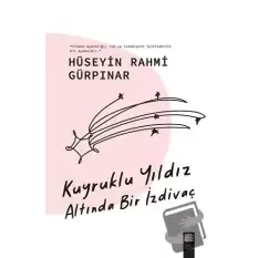 Kuyruklu Yıldız Altında Bir İzdivaç