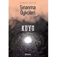 Kuyu - Sınanma Öyküleri