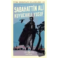 Kuyucaklı Yusuf - Türk Edebiyatı Klasikleri 32