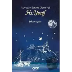 Kuyudan Saraya Giden Yol Hz. Yusuf