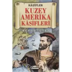 Kuzey Amerika Kaşifleri - Kaşifler