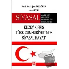 Kuzey Kıbrıs Türk Cumhuriyetinde Siyasal Hayat