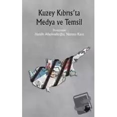 Kuzey Kıbrıs’ta Medya ve Temsil