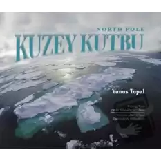 Kuzey Kutbu (North Pole) (Ciltli)