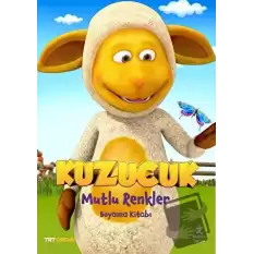 Kuzucuk: Mutlu Renkler - Boyama Kitabı