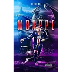 Kylian Mbappe - Yeni Pele