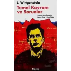 L. Wittgenstein: Temel Kavram ve Sorunlar