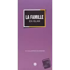 La Famille En Islam (İslamda Aile) Fransızca