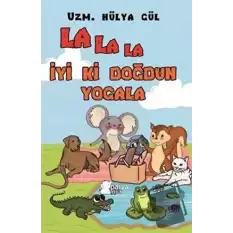 La La La İyi ki Doğdun Yogala