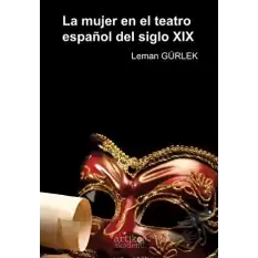 La Mujer En El Teatro Español Del Siglo XIX