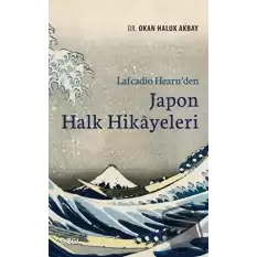 Lafcadio Hearnden Japon Halk Hikayeleri