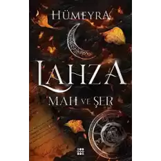 Lahza 1 – Mah Ve Şer