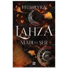 Lahza 1 - Mah Ve Şer (Ciltli)