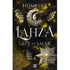 Lahza 3 – Gece ve Şafak