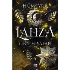 Lahza 3 – Gece ve Şafak