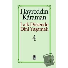 Laik Düzende Dini Yaşamak Cilt: 4