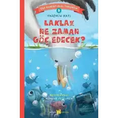 Laklak Ne Zaman Göç Edecek? - Can Dostlarımızı Tanıyalım  8