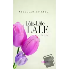 Lale Lale Lale Şiirler