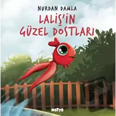 Lalişin Güzel Dostları