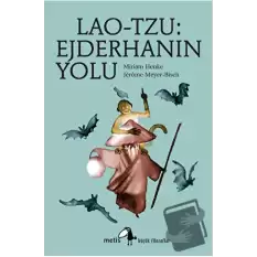 Lao-Tzu: Ejderhanın Yolu