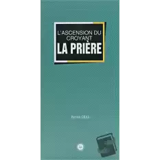 Lascension Du Croyant La Priere (Müminin Miracı Namaz) Fransızca