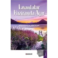 Lavantalar Haziranda Açar