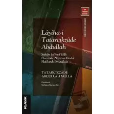 Layiha-i Tatarcıkzade Abdullah - Sultan Selim-i Salis Devrinde Nizam-ı Devlet Hakkında Mütalaat