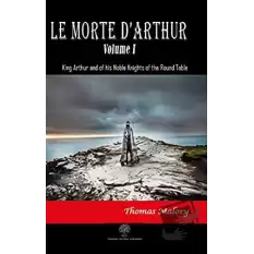 Le Morte DArthur - Volume 1