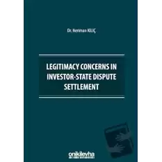 Legitimacy Concerns in Investor-State Dispute Settlement