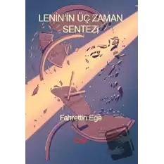 Lenin’in Üç Zaman Sentezi